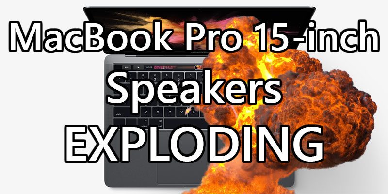New MacBook Pro Speakers Blow Up On Windows 10