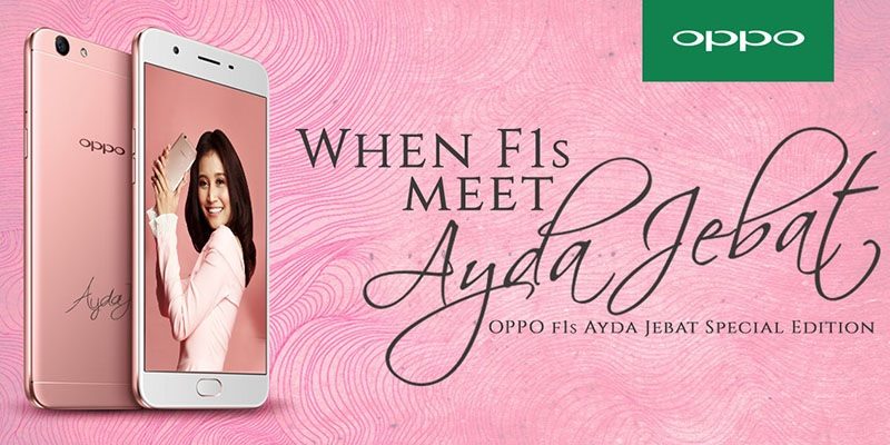 OPPO F1s Ayda Jebat OPPO F1s Ayda Jebat