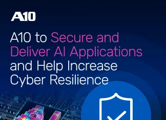 A10 Networks Strengthens AI Application Security and Cyber Resilience with New Platform Enhancements