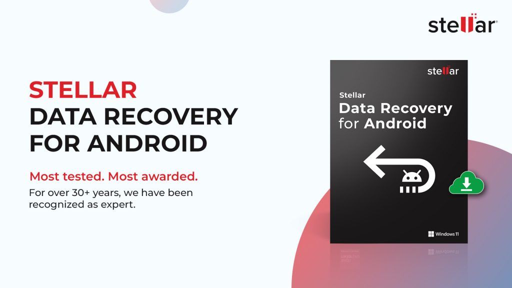 Stellar Data Recovery for Android Feature Image