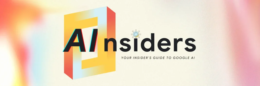 Google AI Insider Google AI Insider