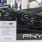PNY @ COMPUTEX 2025: Shiny GPUs, and not-so-shiny GPUs 11